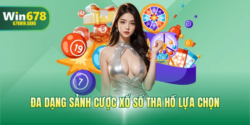 Đa dạng sảnh cược xổ số để người chơi lựa chọn