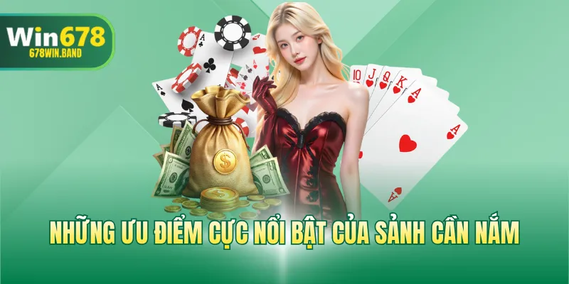 Những ưu điểm nổi bật của sảnh game bài